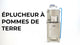 Éplucheur à Pommes de Terre